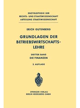 预订 Grundlagen der Betriebswirtschaftslehre: Dritter Band: Die Finanzen: 9783662372692