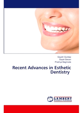 预订 Recent Advances in Esthetic Dentistry 美学牙科的*进展: 9786207468546