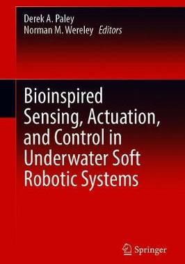 【预订】Bioinspired Sensing, Actuation, and Control in Underwater Soft Robotic Systems