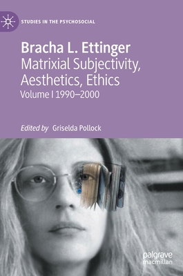 【预订】Bracha L. Ettinger: Selected Writings on Matrixial Subjectivity, Aesthetics and Ethics