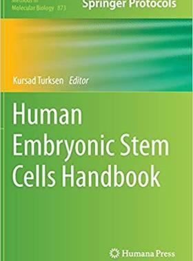 【预订】Human Embryonic Stem Cells Handbook 9781617797934