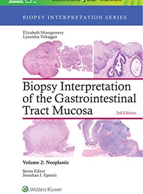 【预订】Biopsy Interpretation of the Gastrointestinal Tract Mucosa