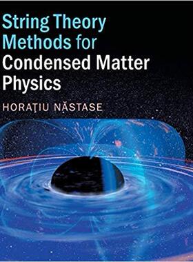 现货 String Theory Methods for Condensed Matter Physics