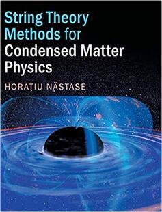 现货 String Theory Methods for Condensed Matter Physics