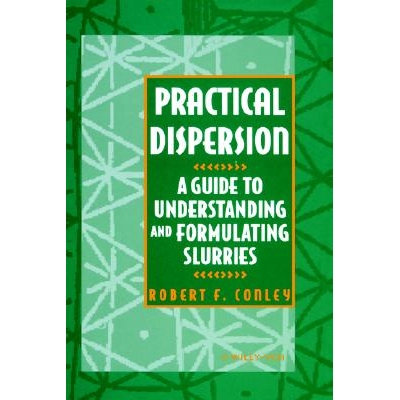 预订 Practical Dispersion - a Guide to Understanding & Formulating Slurries A Guide to Understanding and Formulating Slu