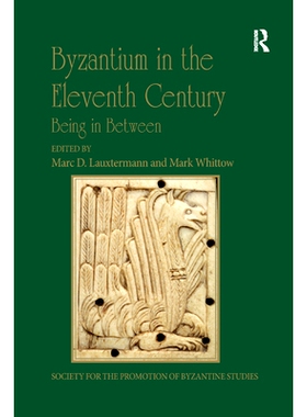 预订 Byzantium in the Eleventh Century: Being in Between: 9780367885335