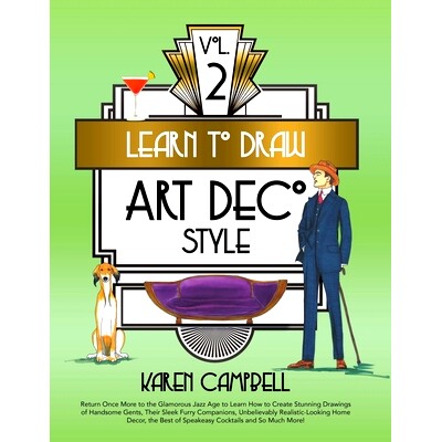 预订 Learn to Draw Art Deco Style Vol. 2: Return Once More to the Glamorous Jazz Age to Learn How to Create Stunning Dra