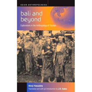 9781571812575 BEYOND THE STUDIES AND CASE TOURISM 预订 ANTHROPOLOGY BALI