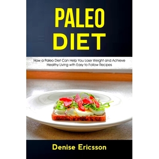 Living Paleo and Weight Lose With Follow Easy Recipes Can Deit Healthy How Help 预订 Achieve You Diet