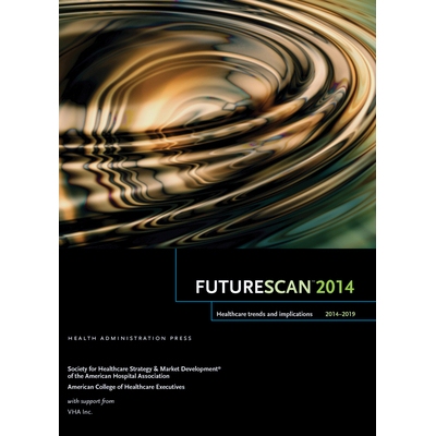 预订 Futurescan 2014-2019: Healthcare Trends and Implications: 9780615910048