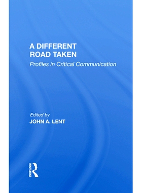 预订 A Different Road Taken: Profiles in Critical Communication: 9780367004811