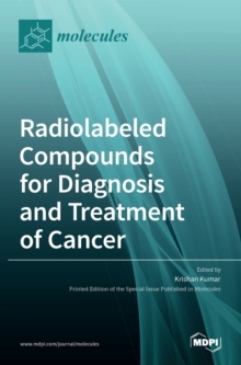 [预订]Radiolabeled Compounds for Diagnosis and Treatment of Cancer