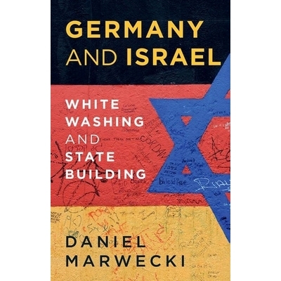 预订 Germany and Israel: Whitewashing and Statebuilding: 9781805264484