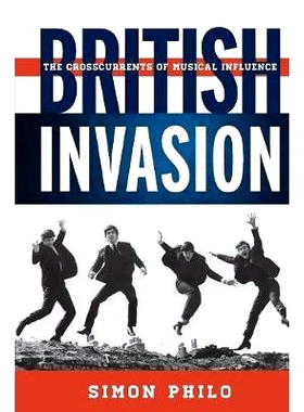 预订 British Invasion: The Crosscurrents of Musical Influence 英国入侵：音乐影响的十字路口: 9780810895041