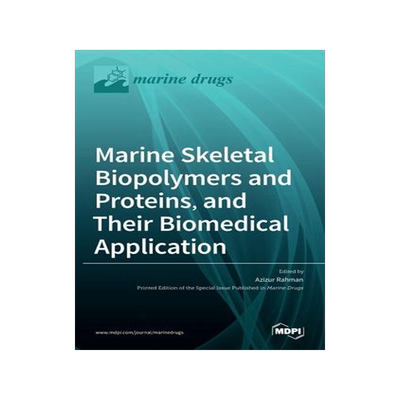 [预订]Marine Skeletal Biopolymers and Proteins, and Their Biomedical Application 9783036521343
