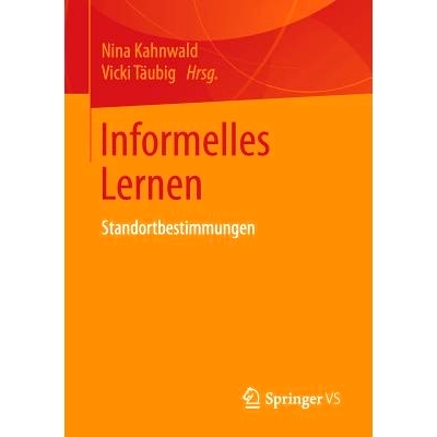 预订 Informelles Lernen: Standortbestimmungen: 9783658157920