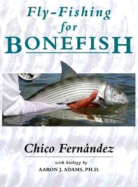 预订 Fly-Fishing for Bonefish 飞钓梭鱼: 9780811719766