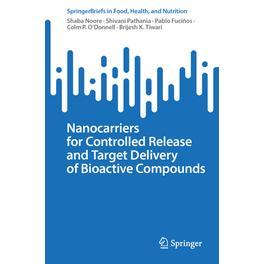 预订 Nanocarriers for Controlled Release and Target Delivery of Bioactive Compounds