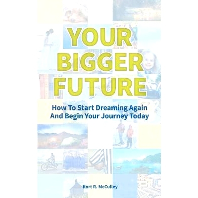 预订 Your Bigger Future: How to Start Turning Your Dreams into Reality by Utilizing Your DreamNumber(TM): 9781503088825