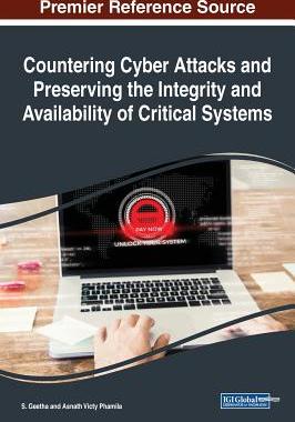 【预订】Countering Cyber Attacks and Preserving the Integrity and Availability of Critical Systems