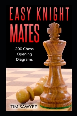 【预订】Easy Knight Mates: 200 Chess Opening Diagrams 9798595194754