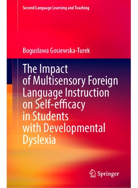 预订 The Impact of Multisensory Foreign Language Instruction on Self-efficacy in Students with Developmental Dyslexia 多