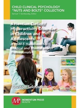 预订 Attention-Deficit/Hyperactivity Disorder in Children and Adolescents: A Dsm-5 Handbook for Medical and Mental Healt