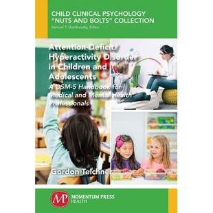 Children for Attention and Hyperactivity Medical Handbook Adolescents Mental Dsm Disorder Deficit 预订 Healt