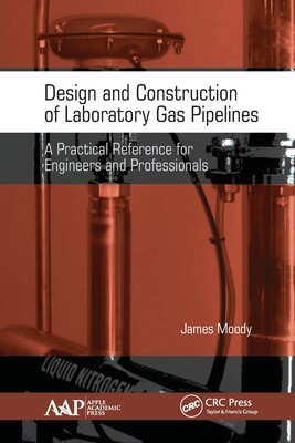 【预订】Design and Construction of Laboratory Gas Pipelines: A Practical Ref 9781774634141