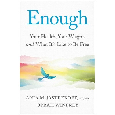 预订 Enough: Your Health, Your Weight, and What It’s Like to Be Free 9781668217283
