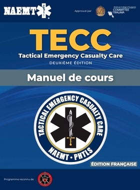 预订 French Tecc: French Tactical Emergency Casualty Care Manuscript 法国 Tecc：法国战术紧急伤亡护理手稿: 9781284242591
