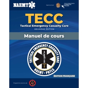Casualty French Tactical Tecc：法国战术紧急伤亡护理手稿 9781284242591 Manuscript 预订 Care Emergency Tecc 法国