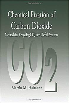 【预售】Chemical Fixation of Carbon DioxideMethods for Recycling CO2 into Useful Products