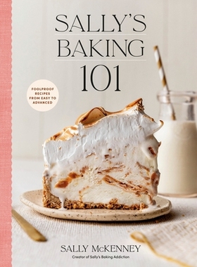 预订 Sally’s Baking 101: Foolproof Recipes from Easy to Advanced: 9780593581964