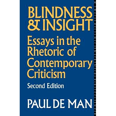 预订 Blindness and Insight: Essays in the Rhetoric of Contemporary Criticism 盲目和洞察：论当代批评的修辞: 9781138172821