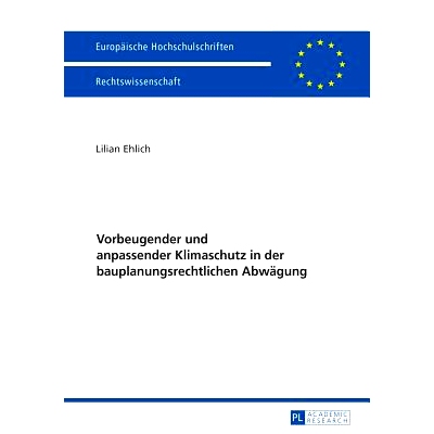 预订 Vorbeugender und anpassender Klimaschutz in der bauplanungsrechtlichen Abwägung: 9783631673096