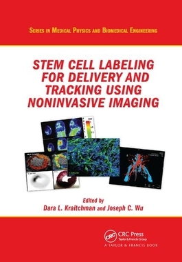 【预订】Stem Cell Labeling for Delivery and Tracking Using Noninvasive Imaging