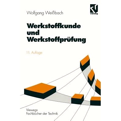 预订 Werkstoffkunde und Werkstoffprüfung: unter mitarbeit von Uwe Bleyer: 9783528840198