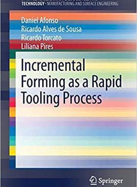【预售】Incremental Forming as a Rapid Tooling Process