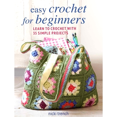预订 Easy Crochet for Beginners: Learn to Crochet with 35 Simple Projects 初学者简易钩针编织：通过 35 个简单项目学习钩针