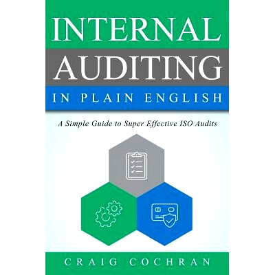 预订 Internal Auditing in Plain English: A Simple Guide to Super Effective ISO Audits: 9781932828160
