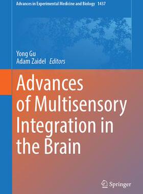 [预订]Advances of Multisensory Integration in the Brain 9789819976102
