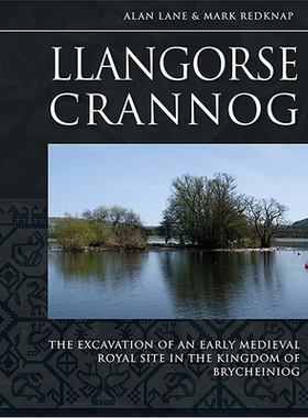 预订 Llangorse Crannog: The Excavation of an Early Medieval Royal Site in the Kingdom of Brycheiniog 兰戈斯·克兰诺格（L