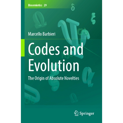 预订 Codes and Evolution: The Origin of Absolute Novelties: 9783031584862
