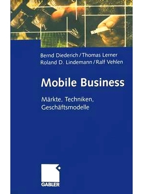 预订 Mobile Business: Märkte, Techniken, Geschäftsmodelle: 9783322823588