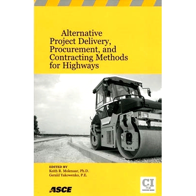 预订 Alternative Project Delivery, Procurement, and Contracting Methods for Highways 公路的替代项目交付、采购和承包方法: