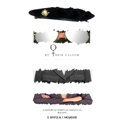 预订 By Their Valour: A History of Women in Conflict in Ireland: 9781533606891