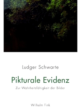 预订 Pikturale Evidenz: Zur Wahrheitsfähigkeit der Bilder 绘画证据：图像的真实性: 9783770557646