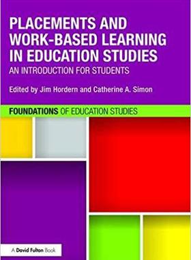 【预售】Placements and Work-based Learning in Education Studies