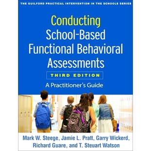 开展以学校为基础 Assessments Edition Third Guide Conducting School Based 预订 Functional Practitioner’s Behavioral
